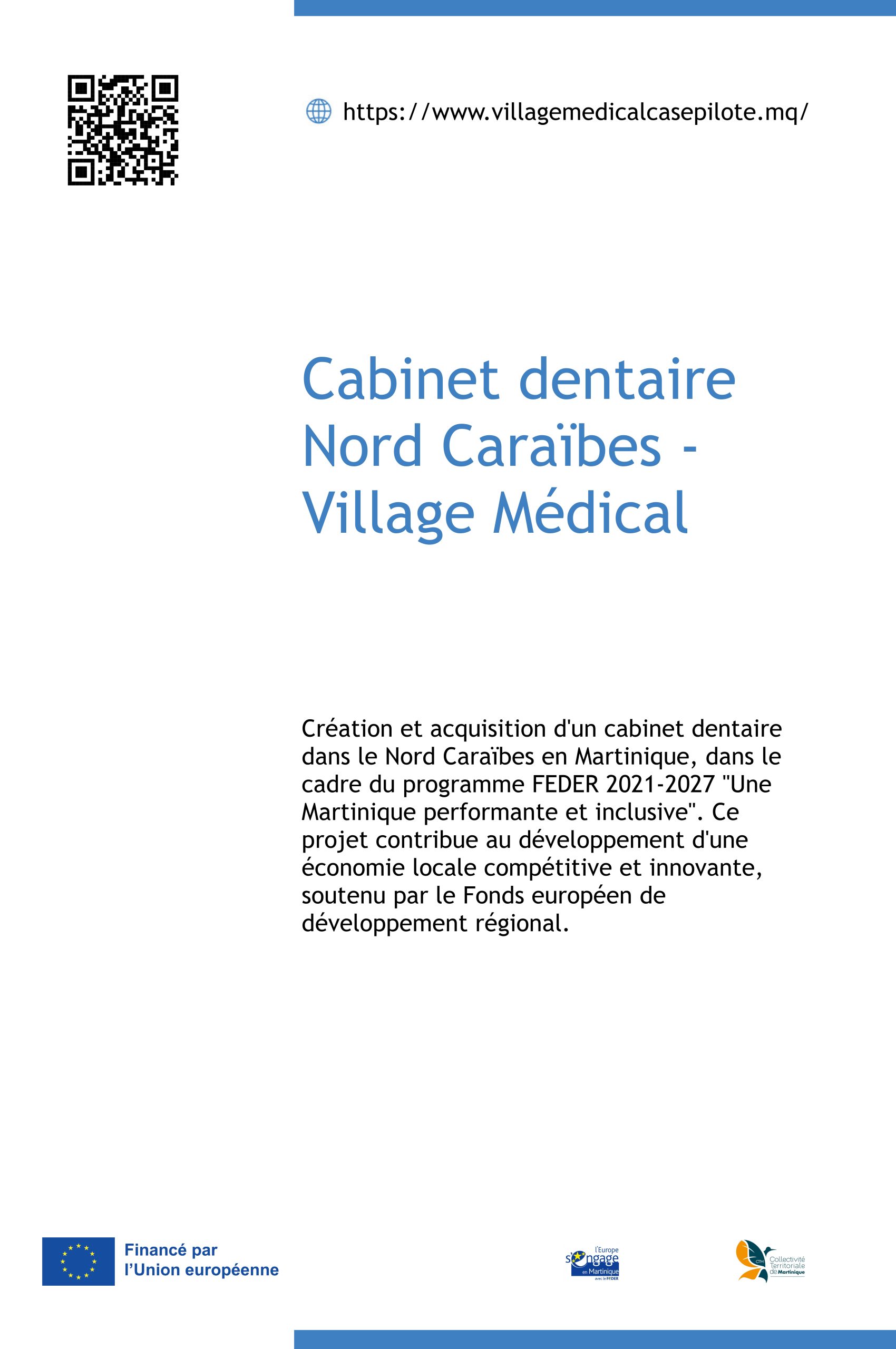 Plaque FEDER - Cabinet dentaire Nord Caraïbes cofinancé par l'Union européenne